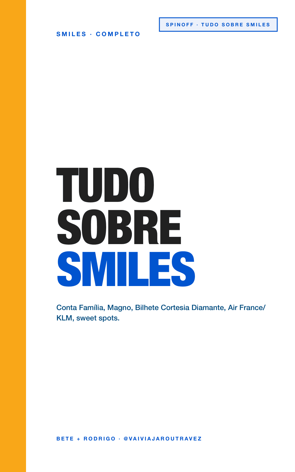 Tudo sobre Smiles